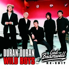 Duran Duran-Wild Boys (Ged Bramwell Re-Edit)