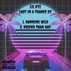 LIL KYZ - DEEPER THAN RAP