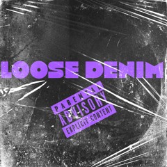 Loose Denim prod. H.Dot