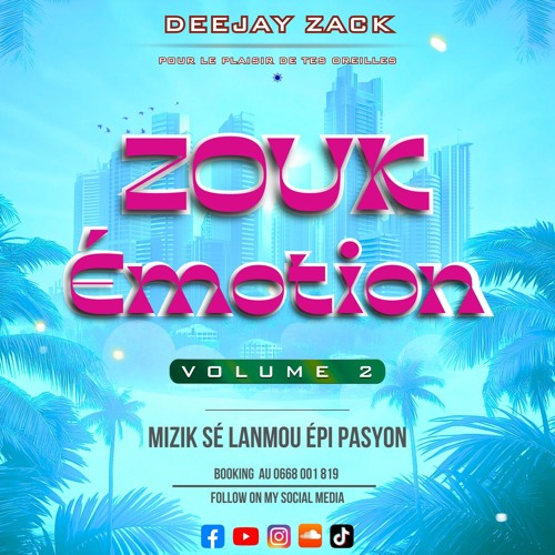 Zouk Emotion Vol.2 by Deejay Zack 972.mp3