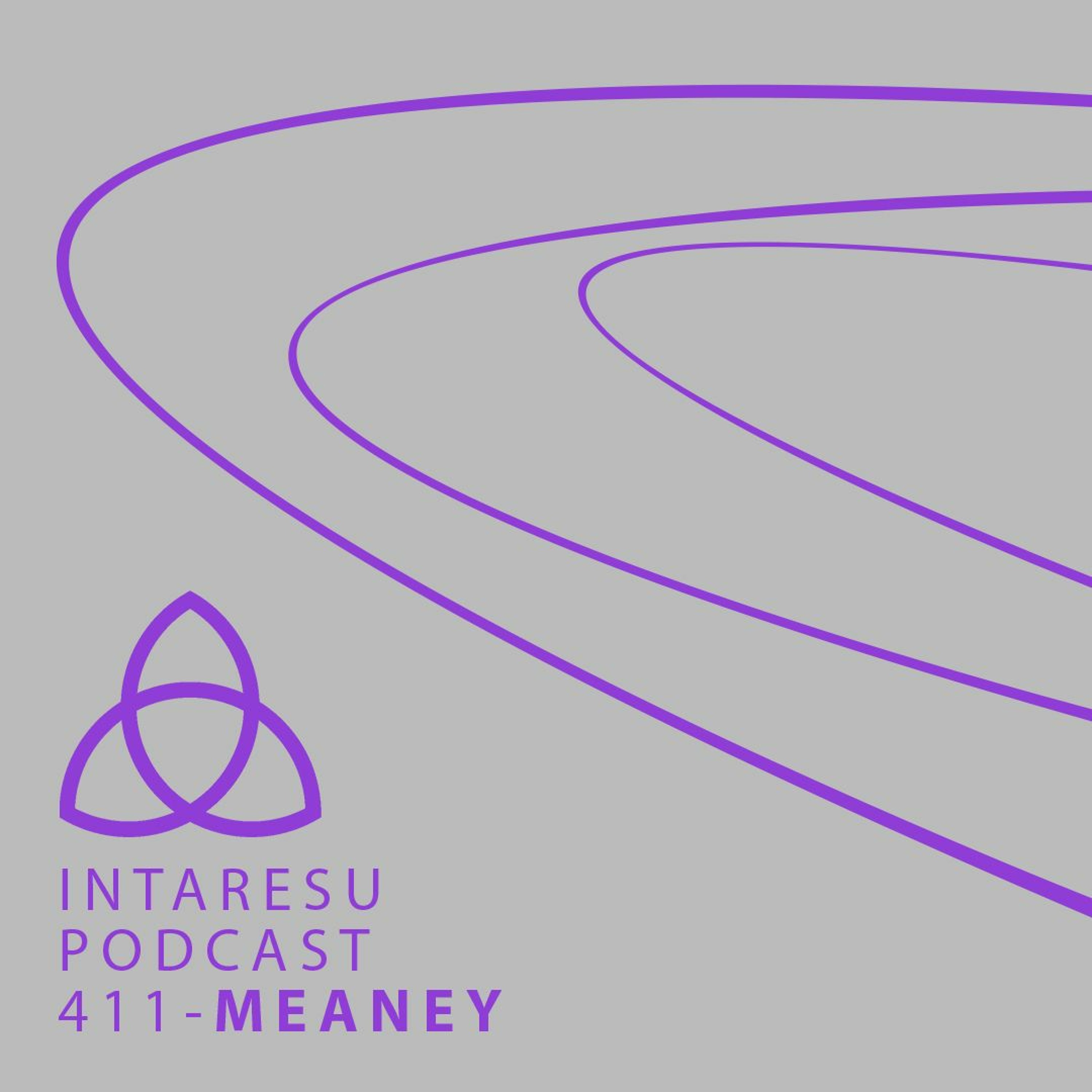 Intaresu Podcast 411 – Meaney
