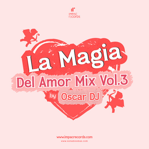 La Magia Del Amor Mix Vol3 by Oscar DJ IR