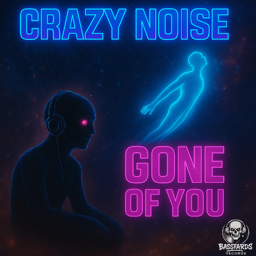 Crazy Noise - Gone Of You (Original mix) *OUT NOW IN BEATPORT*