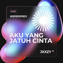 AKU YANG JATUH CINTA - ( JXXZY ) #SUPERDUPERVIPEXPRES