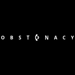 Obstinacy