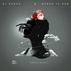 Dj Bangs - Quero te dar