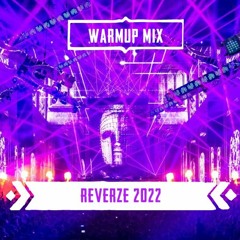 Reverze 2022 Warmup - Mix