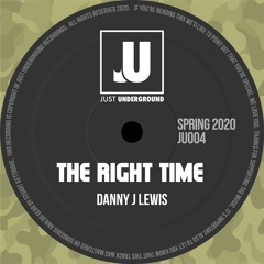 Danny J Lewis - The Right Time (Radio Edit)
