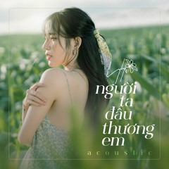 Lyly X Anh Tú - Người Ta Đâu Thương Em - Silly