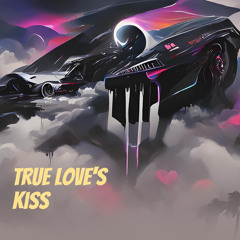 True Love's Kiss