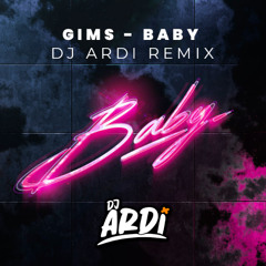 Gims - Baby (DJ ARDI Remix)