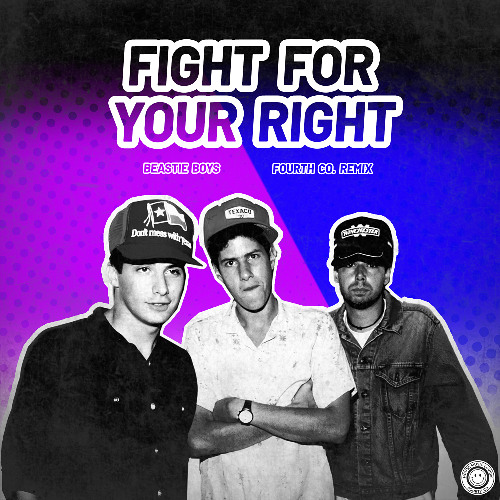 Stream Fight For Your Right (Fourth Co. Remix) - Beastie Boys 