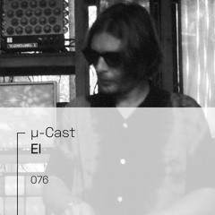 µ-Cast > El