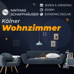 "Kölner Wohnzimmer" Mathias Schaffhäuser's November Charts Show on Evosonic Radio