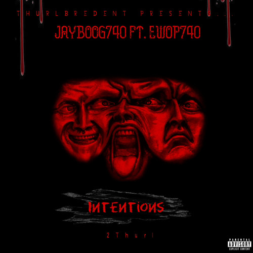 Jayboog740 Ft. Ewop740 - Intentions