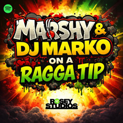 On A Ragga Tip-Marshy & DJ Marko(Sample)" - Marshy