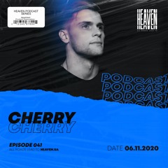 Cherry - Heaven Club Podcast 041