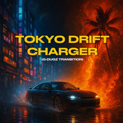 Tokyo Drift X Charger (G-Dugz Transition Pack)