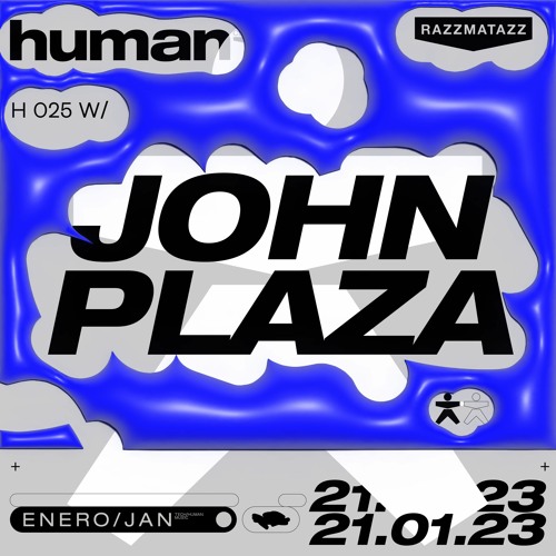 H 025 w/ John Plaza @ Human Club [BAHN· 5 Years] (21.01.2023)