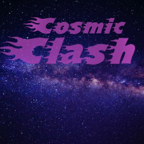 Cosmic Clash