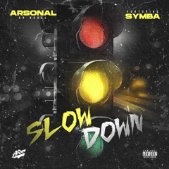Slow Down (feat. Symba)