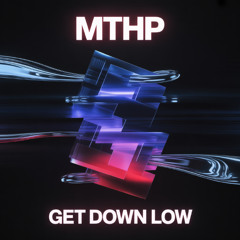 Get Down Low