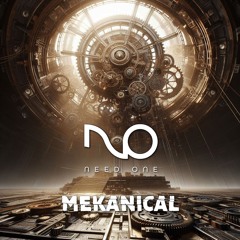 MEKANICALL NEED ONE