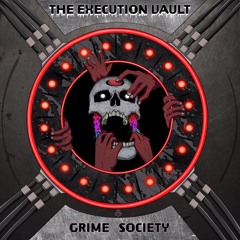The Execution Vault (Certified Grime Sessions V11)