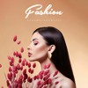 Fashion - Fashion Show Background Music / House Upbeat Music Instrumental (FREE DOWNLOAD)