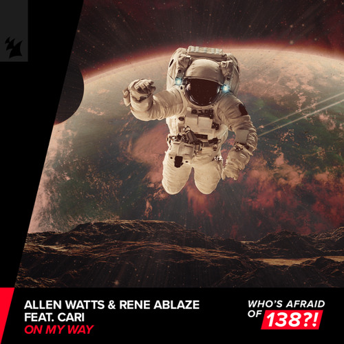 Allen Watts & Rene Ablaze feat. Cari - On My Way