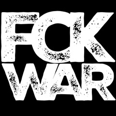 FCK WAR
