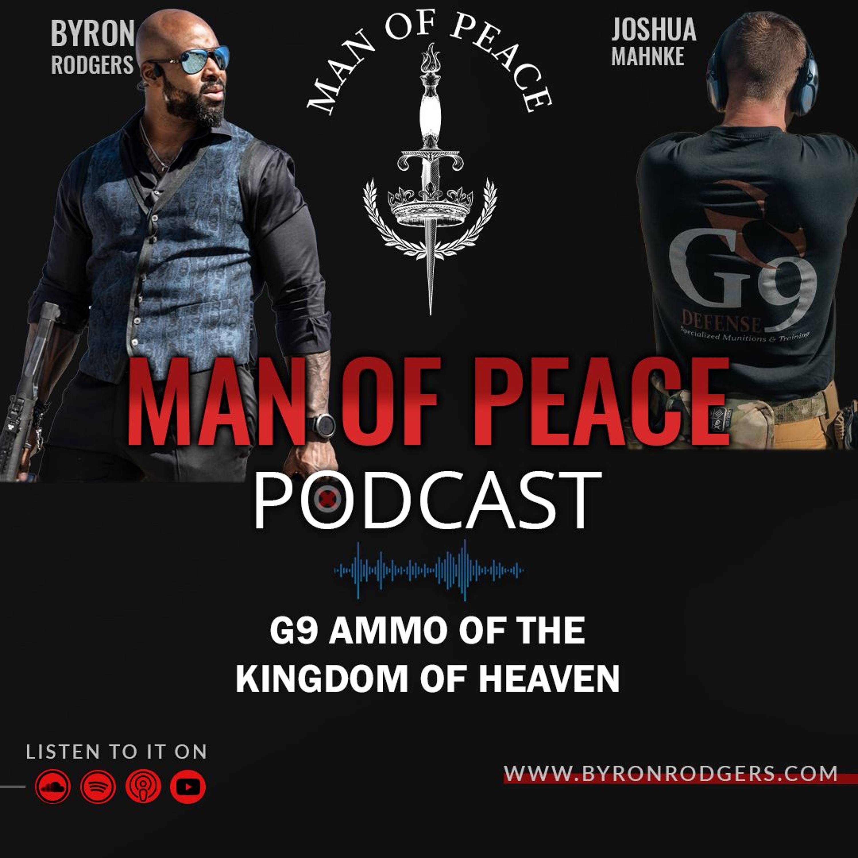 G9 Ammo of The Kingdom of Heaven🎙️Man of Peace Podcast (EP 39)
