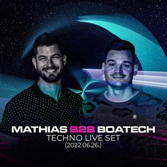 Boatech B2B Mathias Techno Live Set (2022.06.26.)