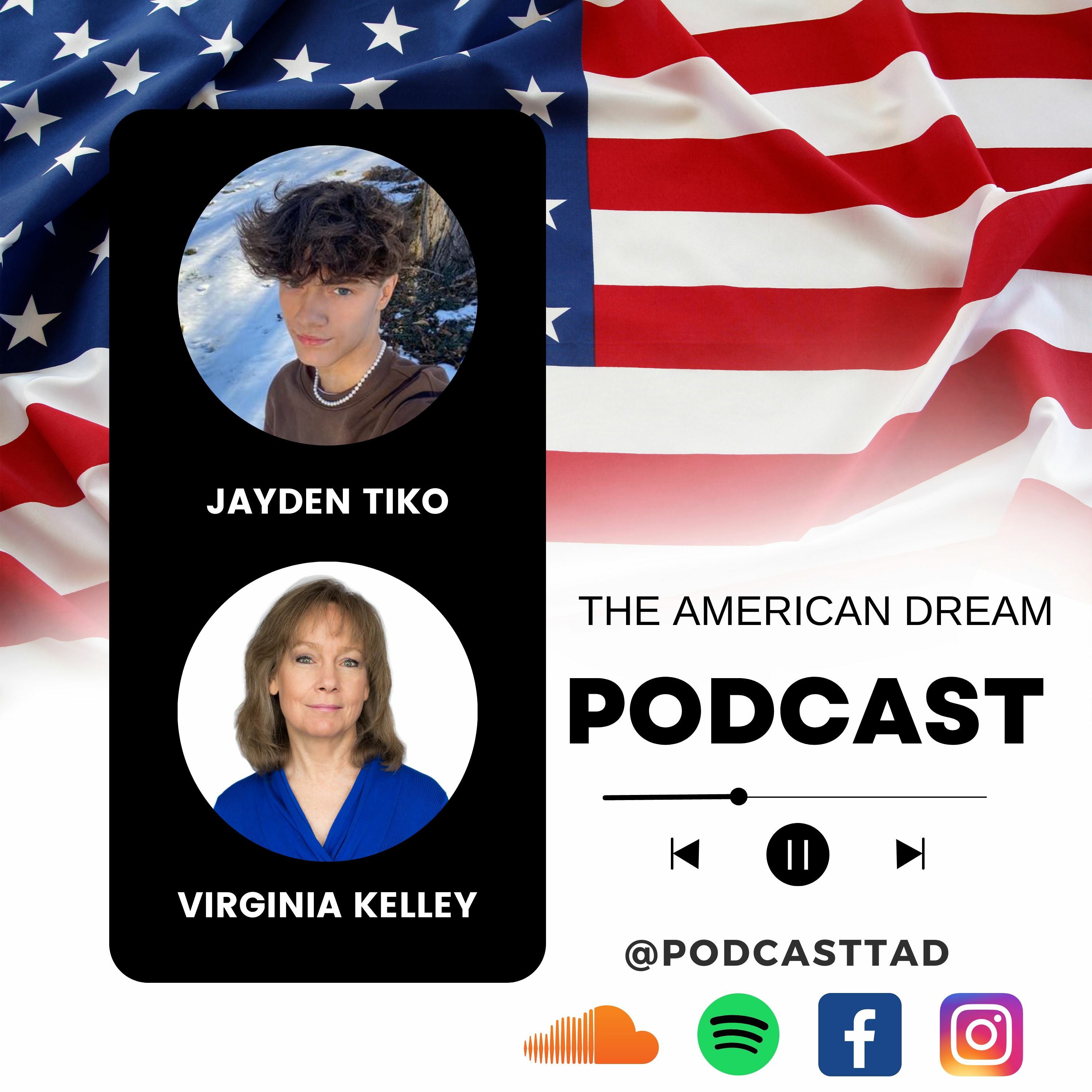 THE AMERICAN DREAM PODCAST - SEASON 3 - VIRGINIA KELLEY AND JAYDEN TIKO episode artwork