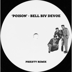 Poison - Bell Biv Devoe (PRIESTY Remix) [Extended] FREE DL