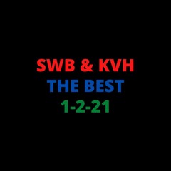 SWB & KVH - The Best 1-2-21 Prod. By Sicario