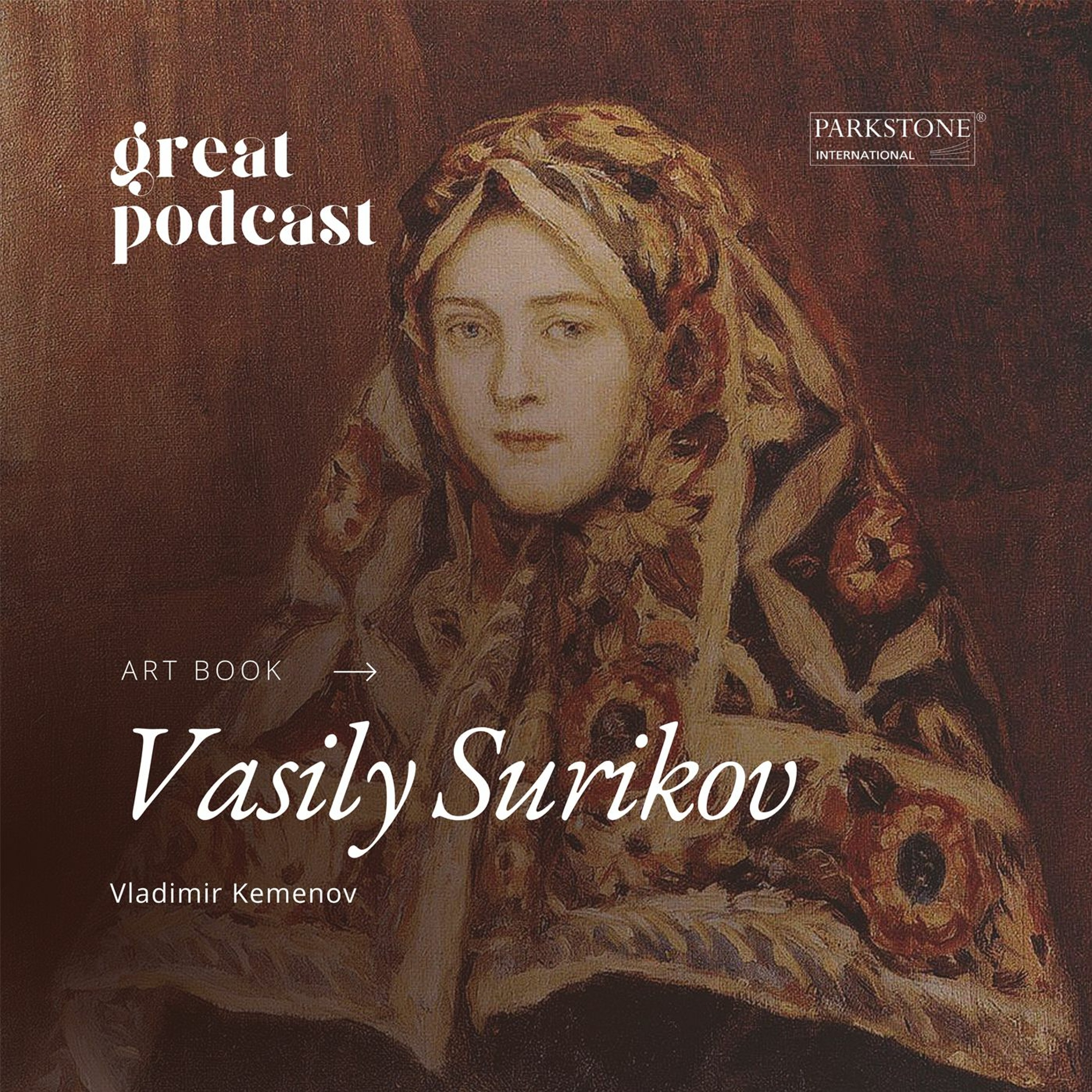 Vasily Surikov – The great masters of history painting in Russian culture episode artwork