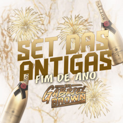 SET DAS ANTIGAS DE FINAL DE ANO((DJ GABRIEL BROWN))FELIZ 2O25