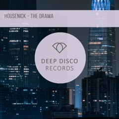 Housenick - The Drama (Original Mix)