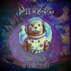 Deemzoo - Otter Space (The Globbit remix)