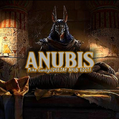 ANUBIS(DEEJAY AYUB EDIT).mp3