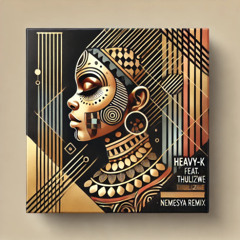 Heavy K feat. Thulasizwe - Ziyamporoma (Nemesya Remix)