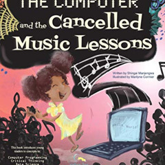 [GET] PDF 📰 The Computer and the Cancelled Music Lessons: Data Science for Children