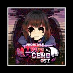 [UT: True Geno LST] - Story of a Genocidal Maniac