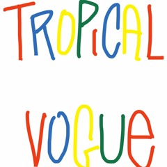 Tropical Vogue
