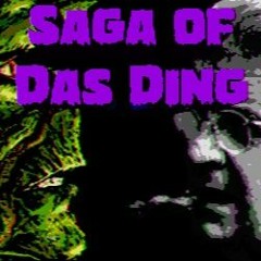 Saga of Das Ding