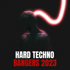 Hard Techno Bangers
