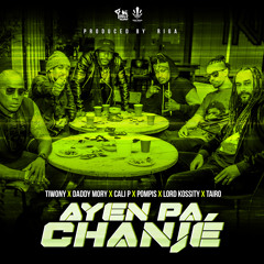Ayen Pa Chanjé