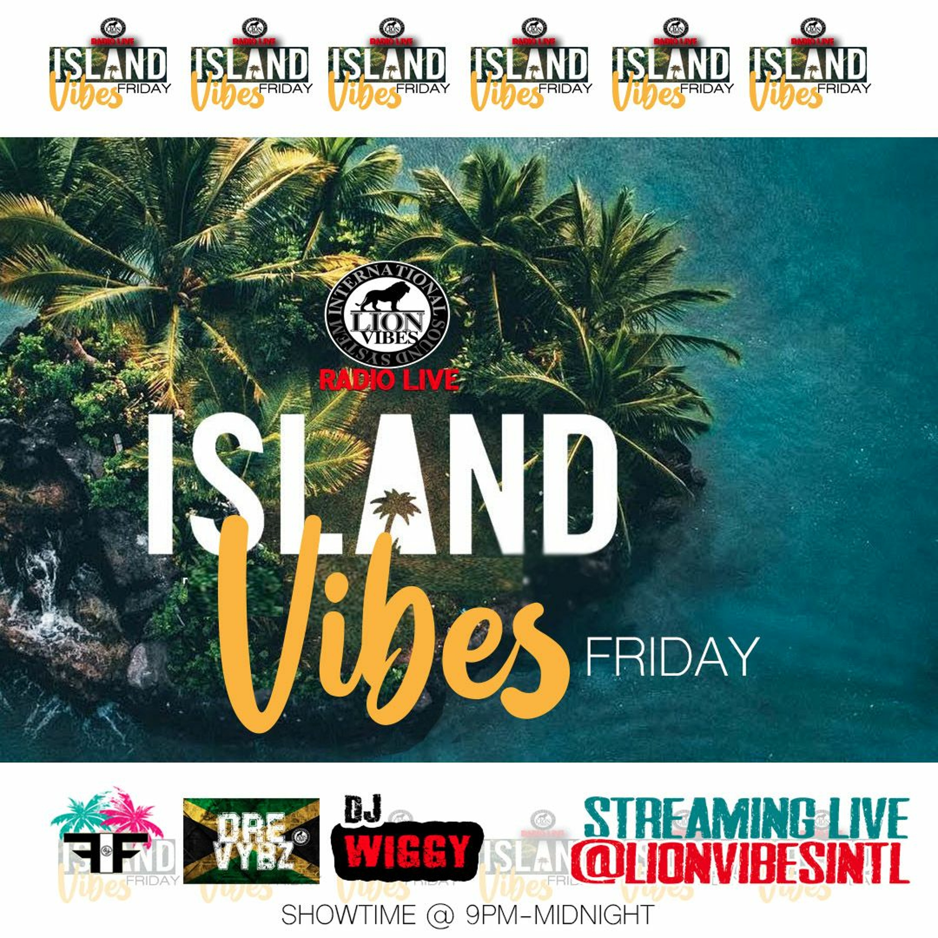 ISLAND VIBES FRIDAY 8.7.20 | LION VIBES DJ FIF N DJ WIGGY episode artwork