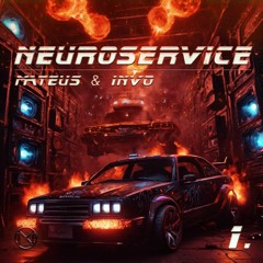 MATEUS & INVO | NEUROSERVICE [PROMO MIX]